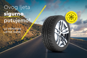 GUME SEZONE: I ovog ljeta odaberi sigurnost! GUME SEZONE: I ovog ljeta odaberi sigurnost!