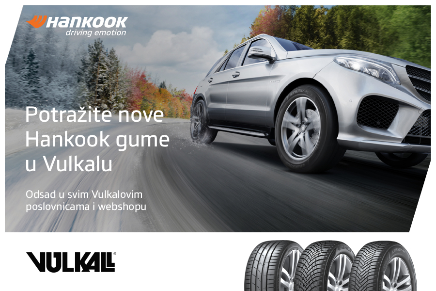 SIGURNOST I INOVACIJE NA DOHVAT RUKE: Hankook premium gume od sada dostupne u Vulkalu